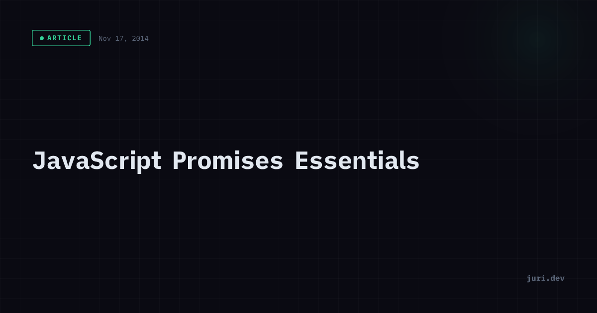 JavaScript Promises Essentials | juri.dev